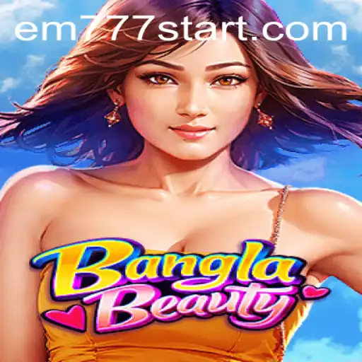 Exploring the Exciting World of BanglaBeauty: Discover the Finesse of EM777